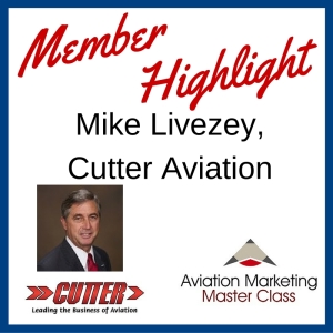 Member Highlight - Mike Livezey, Cutter Aviation